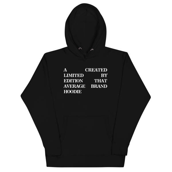 Limited Addition Hoodie